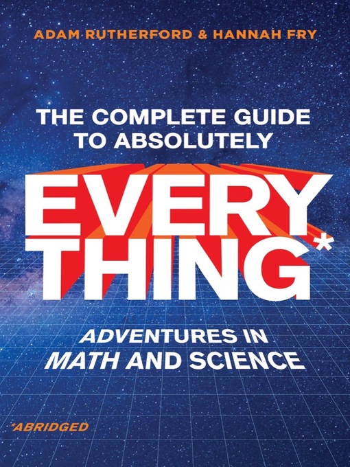 Title details for The Complete Guide to Absolutely Everything (Abridged) by Adam Rutherford - Wait list